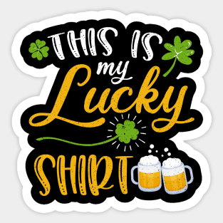 Beer This is My Lucky Shirt St Patrick's Day Sticker